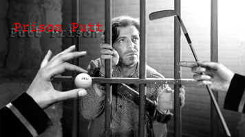 Prison Putt